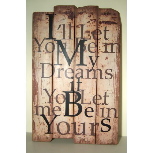 VINTAGE STLYE WOODEN WALL PLAQUE/HANGING SIGN ‘I’ll LET YOU BE MY DREAMS