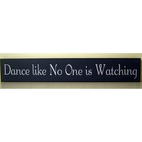 VINTAGE STLYE  BLACK WOODEN WALL PLAQUE/HANGING SIGN ‘DANCE LIKE NO ONE IS WATCHING’ 60x10x2 cms